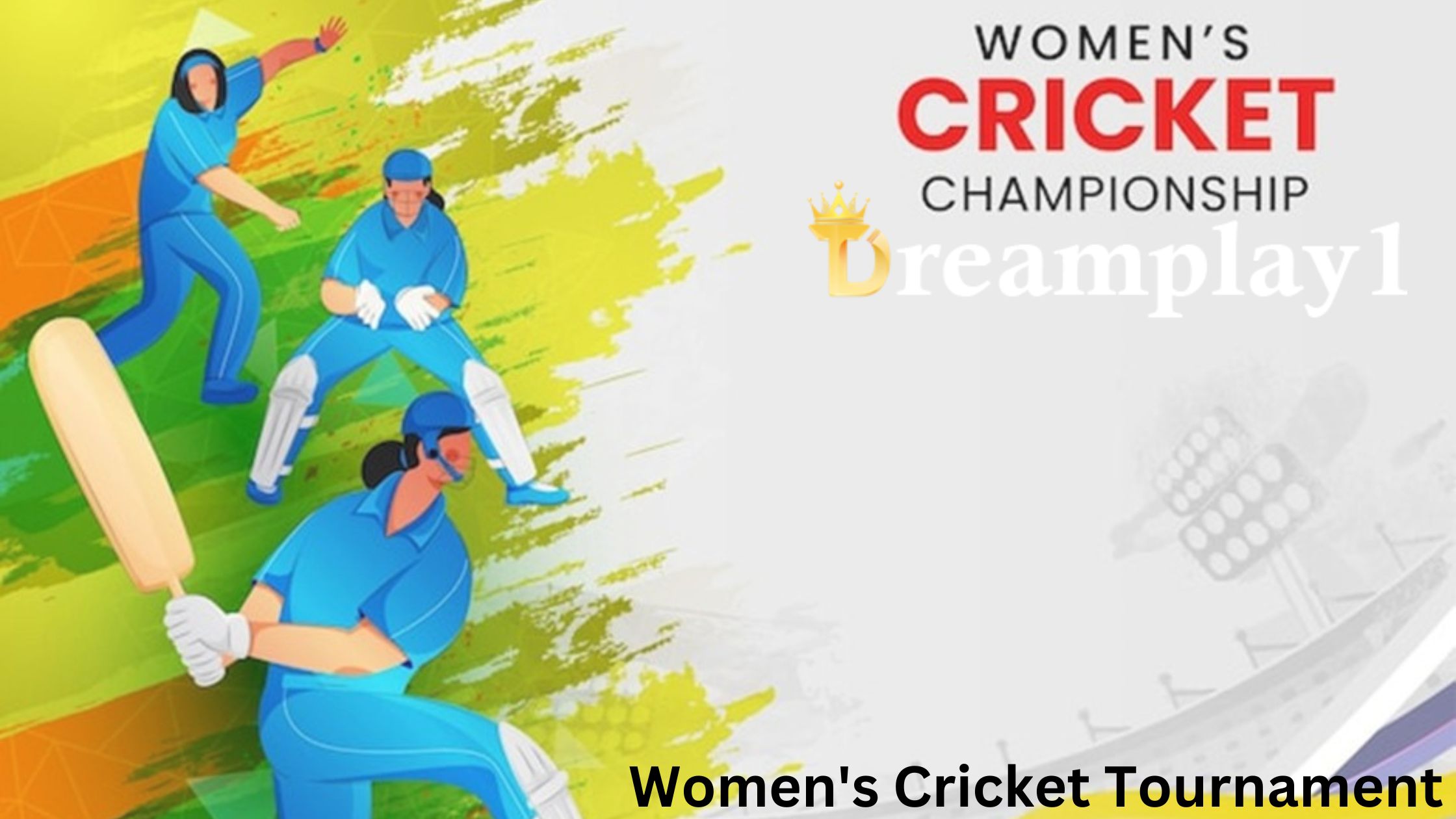 Women's Cricket Tournament- dreamplay1