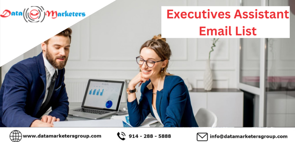 Executive Assistant Email Lists | Executive Assistant Email List