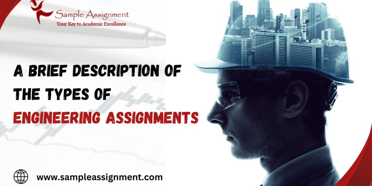 A Brief Description of the Types of Engineering Assignments