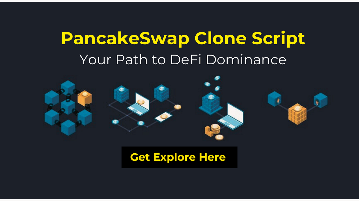 PancakeSwap Clone Script Your Path to DeFi Business | Nerd For Tech