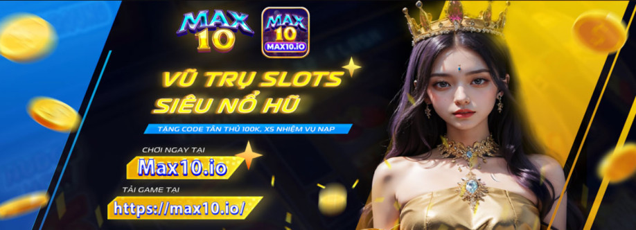 Max10 Vũ trụ Slots siêu nổ hũ tặng 50K Cover Image