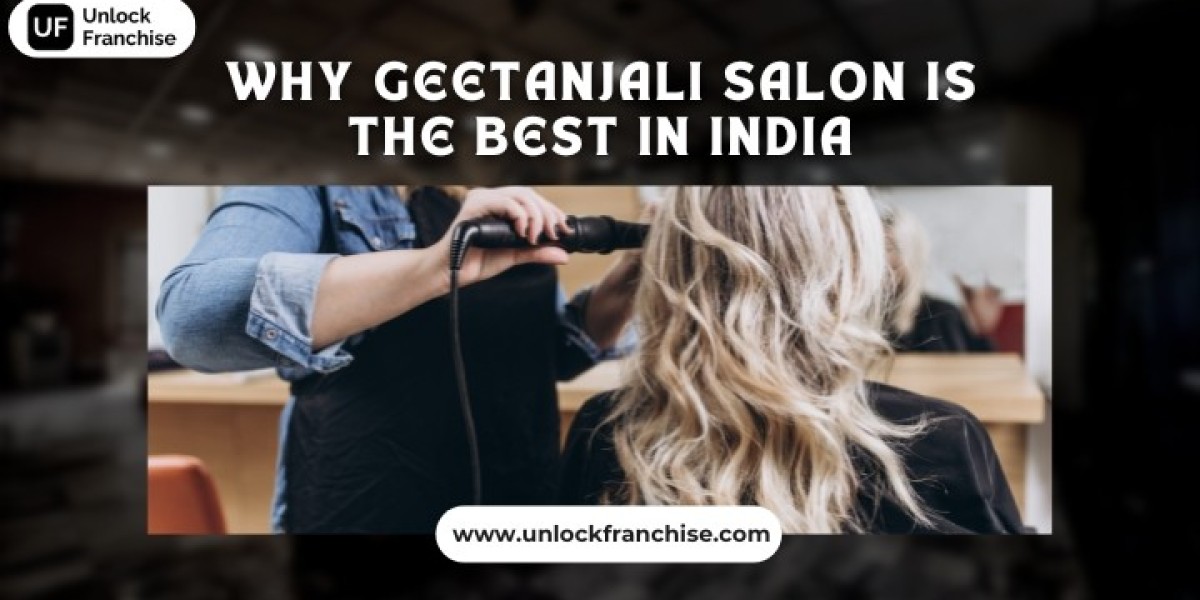 Why Geetanjali Salon is the Best in India