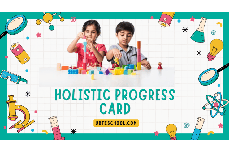 Holistic Progress Card - udteschool.com