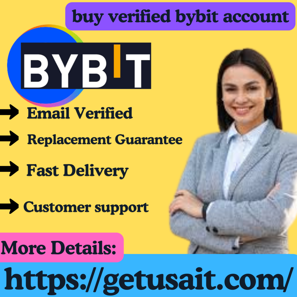 Buy Verified Bybit Accounts - 100% Verified And Authenticat